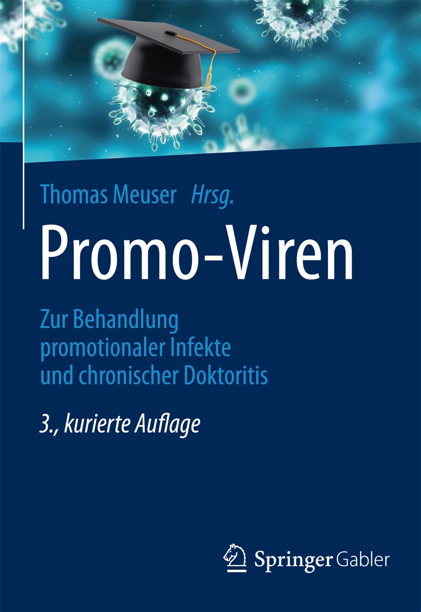 Titlebook: Promo-Viren; Zur Behandlung promo Thomas Meuser Book 2014Latest edition Springer Fachmedien Wiesbaden 2014 Dissertation.Doktor.Doktortitel. Titlebook: Promo-Viren; Zur Behandlung promo Thomas Meuser Book 2014Latest edition Springer Fachmedien Wiesbaden 2014 Dissertation.Doktor.Doktortitel.