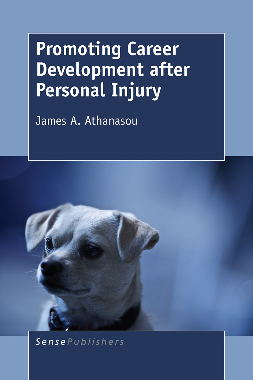 Titlebook: Promoting Career Development after Personal Injury; James A. Athanasou Book 2017 SensePublishers-Rotterdam, The Netherlands 2017 disabilit Titlebook: Promoting Career Development after Personal Injury; James A. Athanasou Book 2017 SensePublishers-Rotterdam, The Netherlands 2017 disabilit