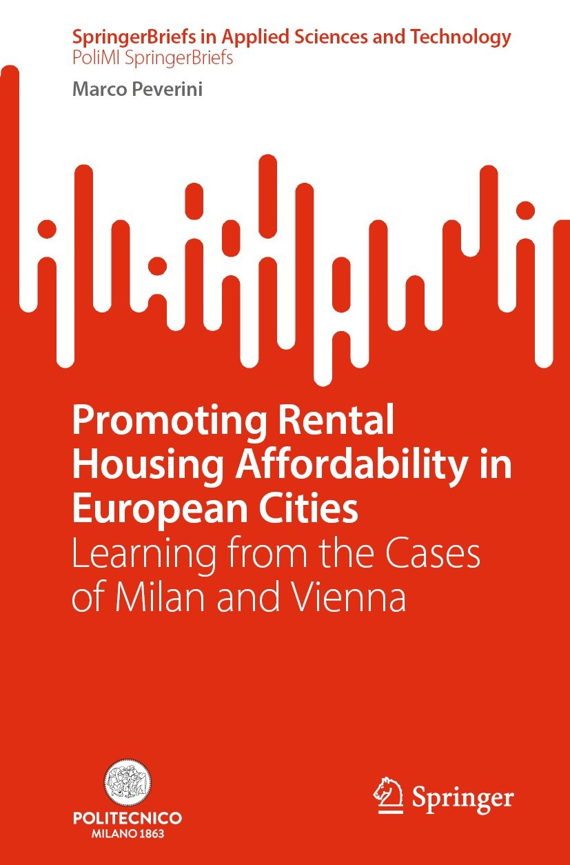 Titlebook: Promoting Rental Housing Affordability in European Cities; Learning from the Ca Marco Peverini Book 2023 The Editor(s) (if applicable) and Titlebook: Promoting Rental Housing Affordability in European Cities; Learning from the Ca Marco Peverini Book 2023 The Editor(s) (if applicable) and