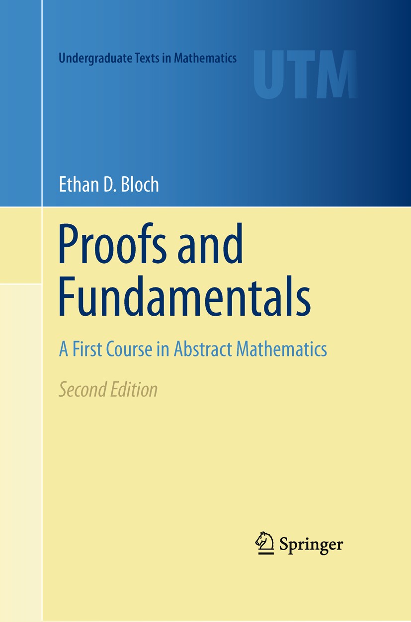 Titlebook: Proofs and Fundamentals; A First Course in Ab Ethan D. Bloch Textbook 2011Latest edition Springer Science+Business Media, LLC 2011 Cardinal Titlebook: Proofs and Fundamentals; A First Course in Ab Ethan D. Bloch Textbook 2011Latest edition Springer Science+Business Media, LLC 2011 Cardinal