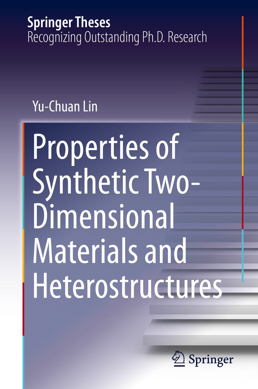 Titlebook: Properties of Synthetic Two-Dimensional Materials and Heterostructures; Yu-Chuan Lin Book 2018 Springer Nature Switzerland AG 2018 two-dim Titlebook: Properties of Synthetic Two-Dimensional Materials and Heterostructures; Yu-Chuan Lin Book 2018 Springer Nature Switzerland AG 2018 two-dim