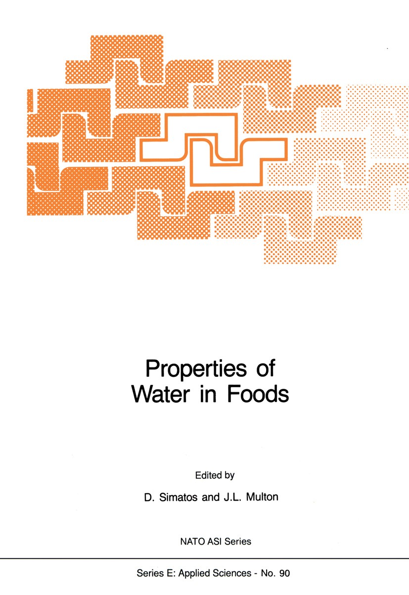 Titlebook: Properties of Water in Foods; in Relation to Quali D. Simatos,J. L. Multon Book 1985 Martinus Nijhoff Publishers, Dordrecht 1985 Diffusion. Titlebook: Properties of Water in Foods; in Relation to Quali D. Simatos,J. L. Multon Book 1985 Martinus Nijhoff Publishers, Dordrecht 1985 Diffusion.