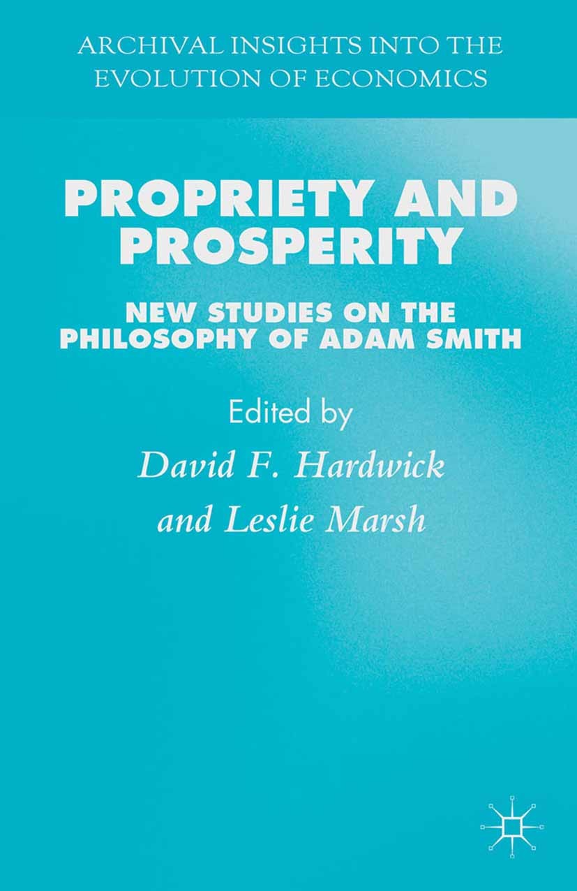 Titlebook: Propriety and Prosperity; New Studies on the P David F. Hardwick (Special Advisor for Planning in Book 2014 Palgrave Macmillan, a division Titlebook: Propriety and Prosperity; New Studies on the P David F. Hardwick (Special Advisor for Planning in Book 2014 Palgrave Macmillan, a division