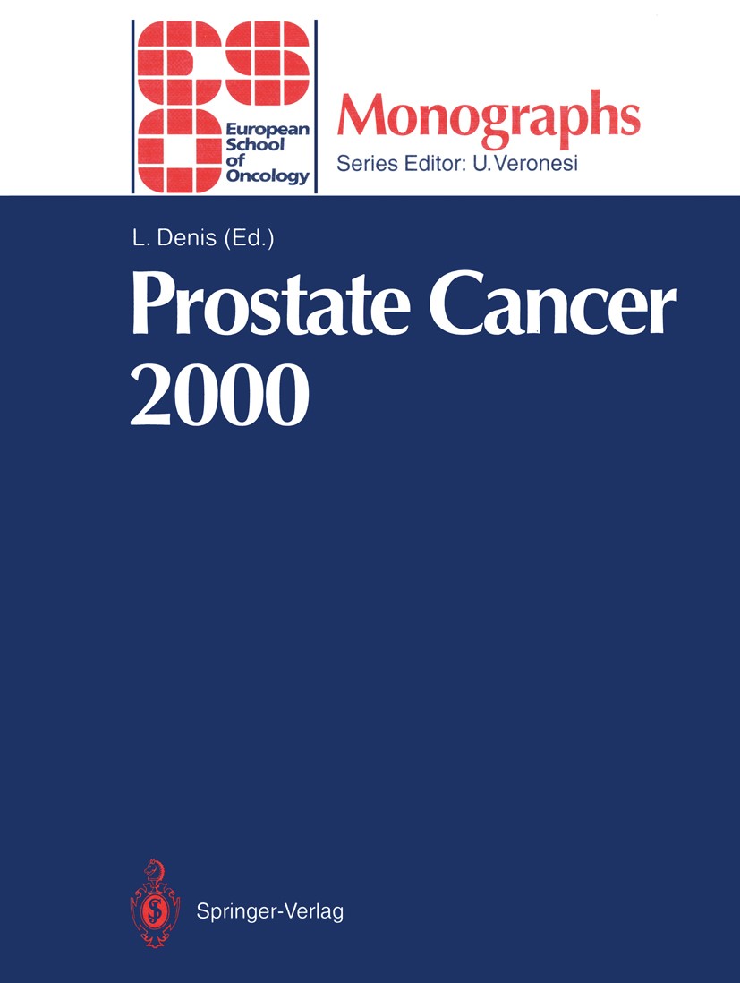 Titlebook: Prostate Cancer 2000; Louis Denis Conference proceedings 1994 Springer-Verlag Berlin Heidelberg 1994 Prostatakrebs.Staging.cancer.hormones Titlebook: Prostate Cancer 2000; Louis Denis Conference proceedings 1994 Springer-Verlag Berlin Heidelberg 1994 Prostatakrebs.Staging.cancer.hormones
