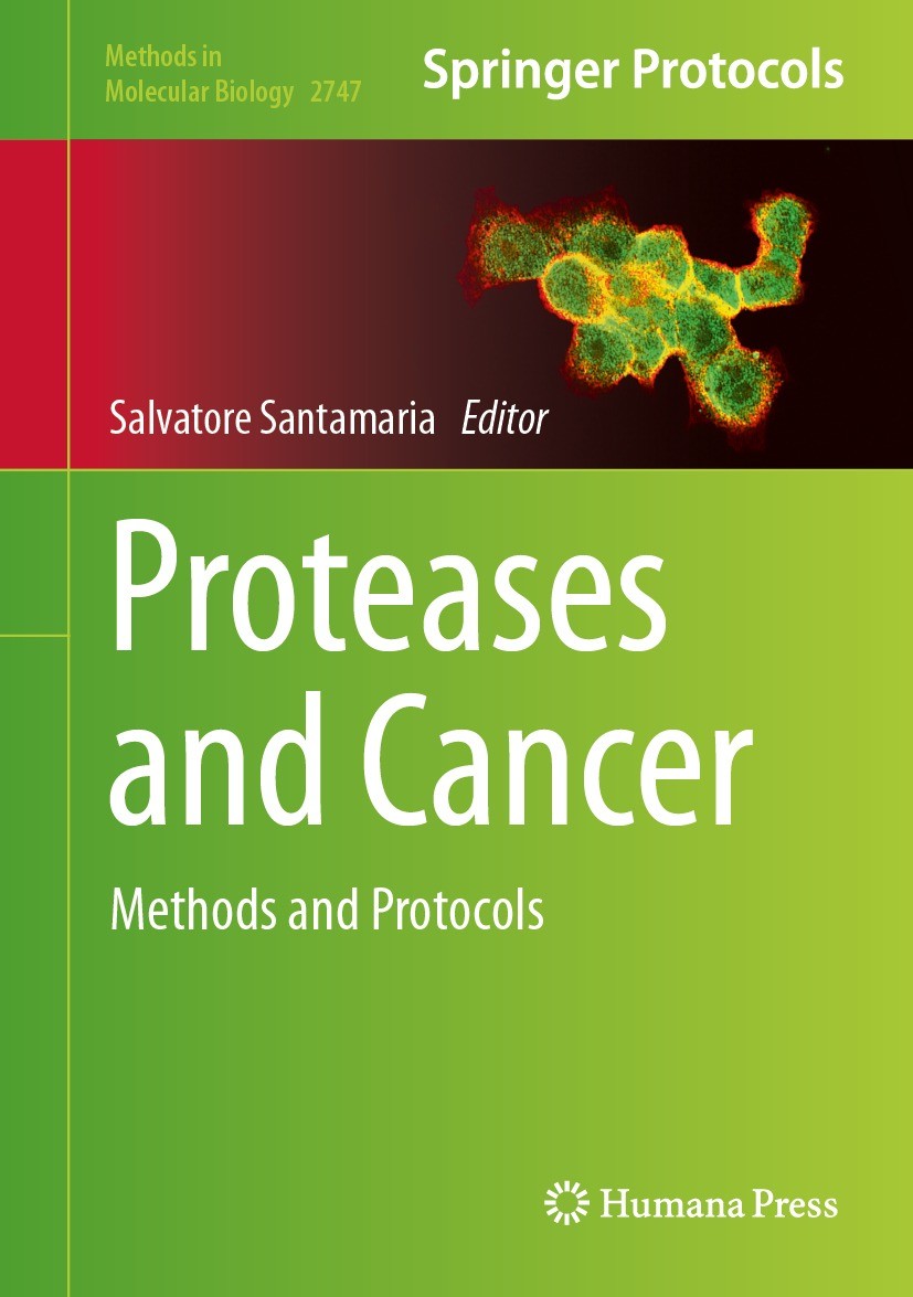 Titlebook: Proteases and Cancer; Methods and Protocol Salvatore Santamaria Book 2024 The Editor(s) (if applicable) and The Author(s), under exclusive Titlebook: Proteases and Cancer; Methods and Protocol Salvatore Santamaria Book 2024 The Editor(s) (if applicable) and The Author(s), under exclusive