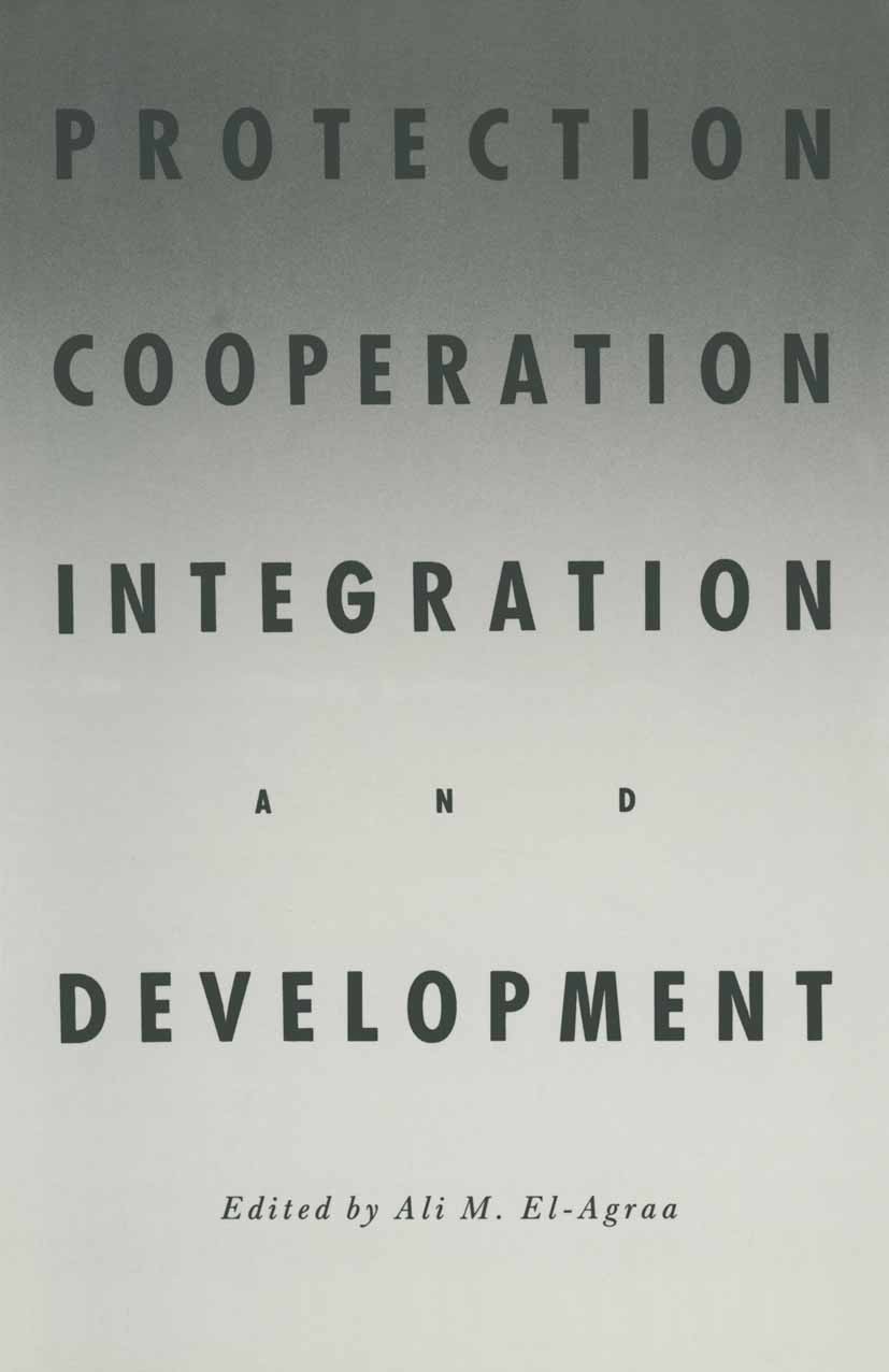 Titlebook: Protection, Cooperation, Integration and Development; Essays in Honour of Ali M. El-Agraa (Senior Lecturer in Economics, Vis Book 1987 Ali Titlebook: Protection, Cooperation, Integration and Development; Essays in Honour of Ali M. El-Agraa (Senior Lecturer in Economics, Vis Book 1987 Ali