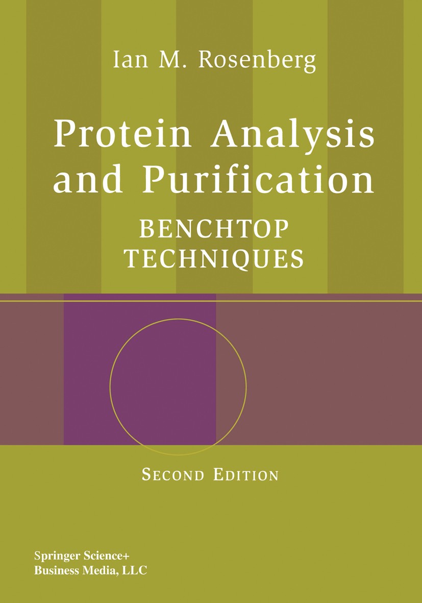 Titlebook: Protein Analysis and Purification; Benchtop Techniques Ian M. Rosenberg Book 1996Latest edition Birkhäuser Boston 1996 Amino acid.Analysis. Titlebook: Protein Analysis and Purification; Benchtop Techniques Ian M. Rosenberg Book 1996Latest edition Birkhäuser Boston 1996 Amino acid.Analysis.