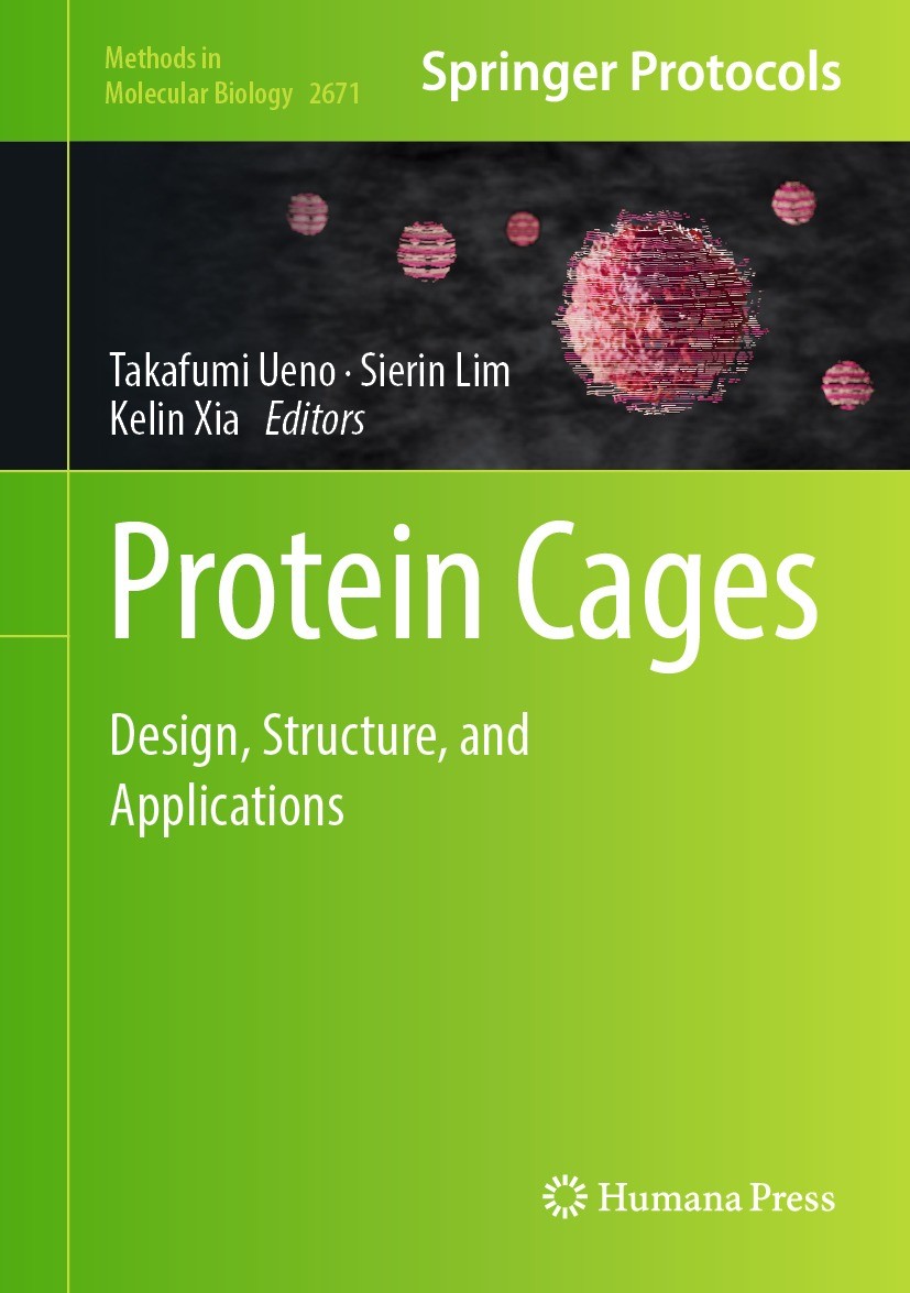 Titlebook: Protein Cages; Design, Structure, a Takafumi Ueno,Sierin Lim,Kelin Xia Book 2023 The Editor(s) (if applicable) and The Author(s), under exc Titlebook: Protein Cages; Design, Structure, a Takafumi Ueno,Sierin Lim,Kelin Xia Book 2023 The Editor(s) (if applicable) and The Author(s), under exc