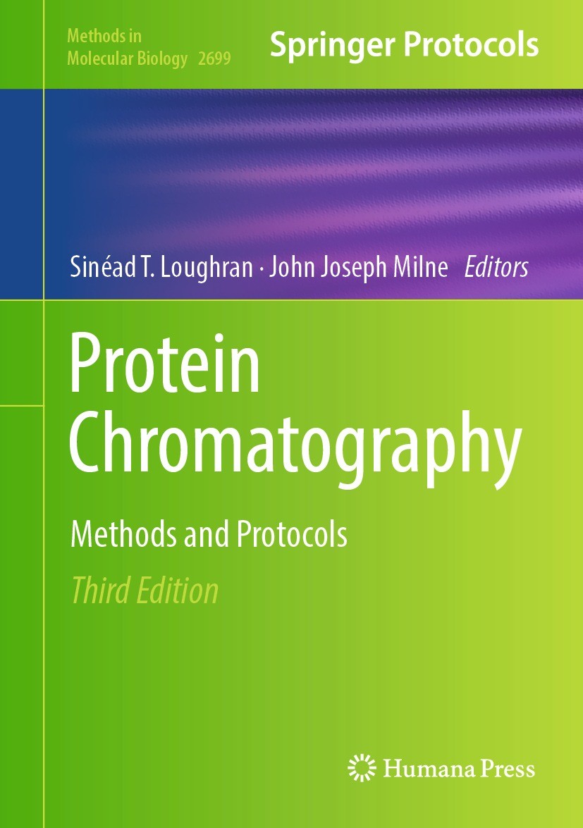 Titlebook: Protein Chromatography; Methods and Protocol Sinéad T Loughran,John Joseph Milne Book 2023Latest edition The Editor(s) (if applicable) and Titlebook: Protein Chromatography; Methods and Protocol Sinéad T Loughran,John Joseph Milne Book 2023Latest edition The Editor(s) (if applicable) and