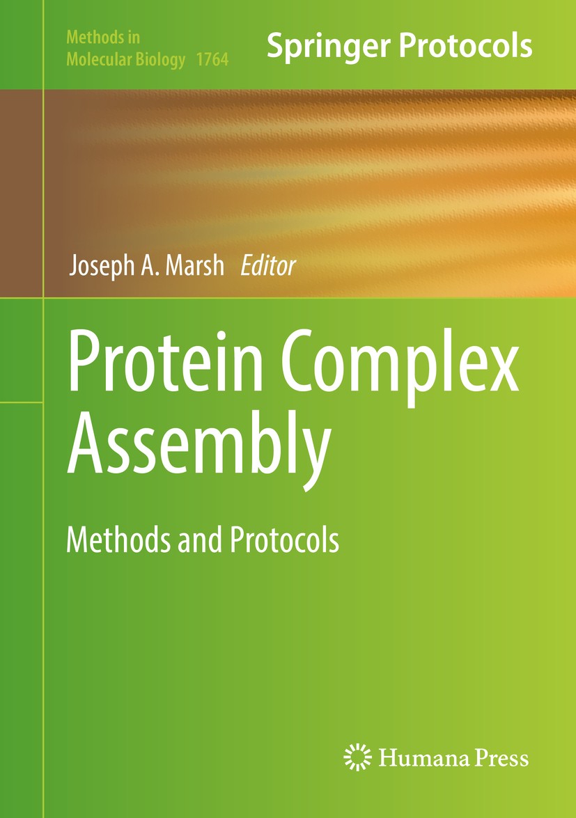 Titlebook: Protein Complex Assembly; Methods and Protocol Joseph A. Marsh Book 2018 Springer Science+Business Media, LLC, part of Springer Nature 2018 Titlebook: Protein Complex Assembly; Methods and Protocol Joseph A. Marsh Book 2018 Springer Science+Business Media, LLC, part of Springer Nature 2018