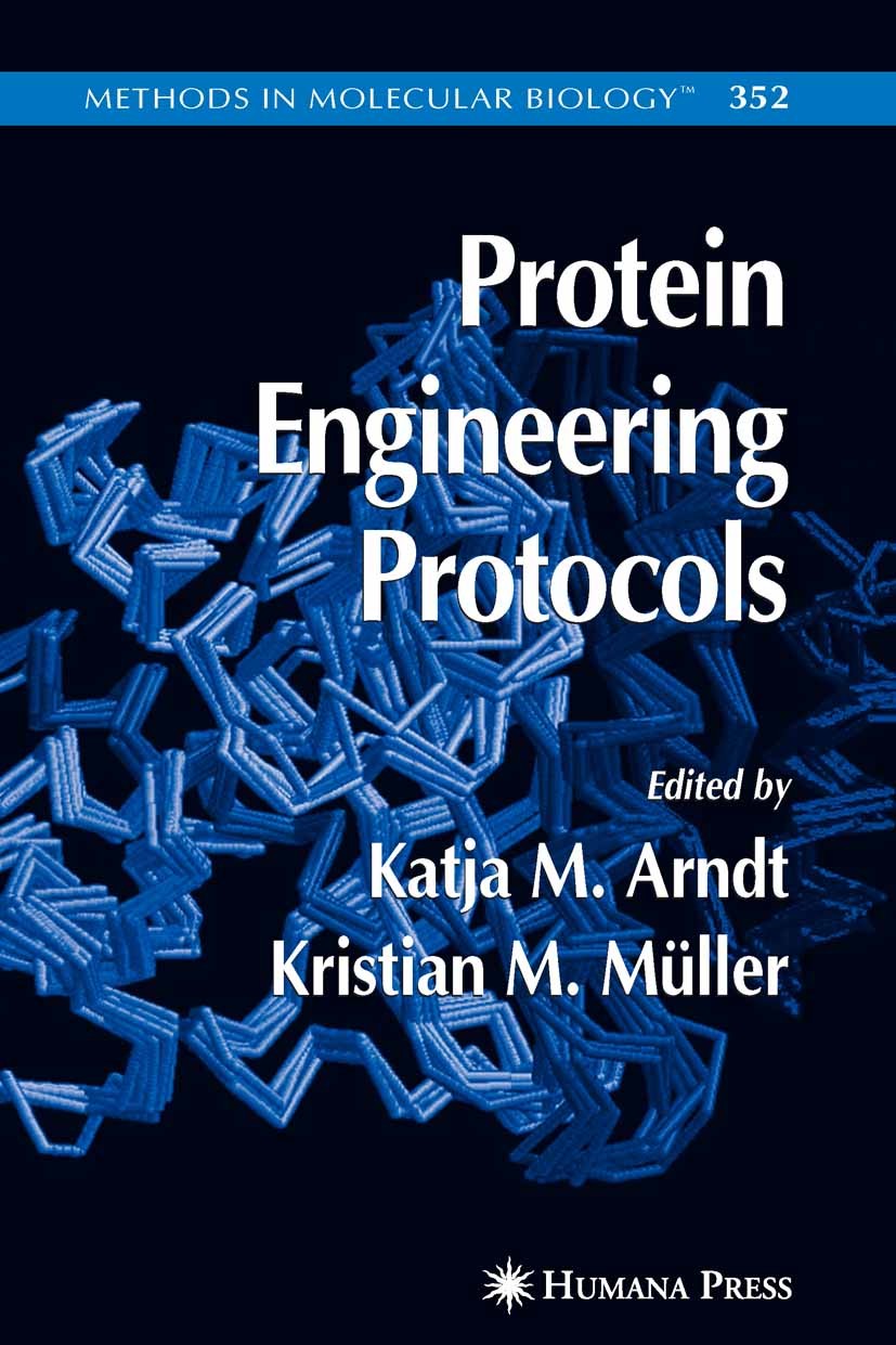 Titlebook: Protein Engineering Protocols; Katja M. Arndt,Kristian M. Müller Book 2007 Humana Press 2007 Activation.Amino acid.Calcium.DNA.Elongation. Titlebook: Protein Engineering Protocols; Katja M. Arndt,Kristian M. Müller Book 2007 Humana Press 2007 Activation.Amino acid.Calcium.DNA.Elongation.