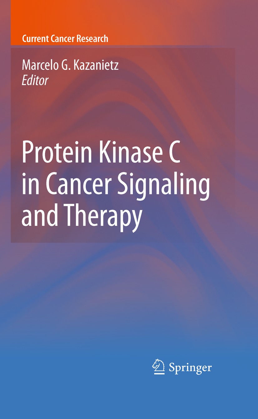 Titlebook: Protein Kinase C in Cancer Signaling and Therapy; Marcelo G. Kazanietz Book 2010 Springer Science+Business Media, LLC 2010 DNA.apoptosis.c Titlebook: Protein Kinase C in Cancer Signaling and Therapy; Marcelo G. Kazanietz Book 2010 Springer Science+Business Media, LLC 2010 DNA.apoptosis.c