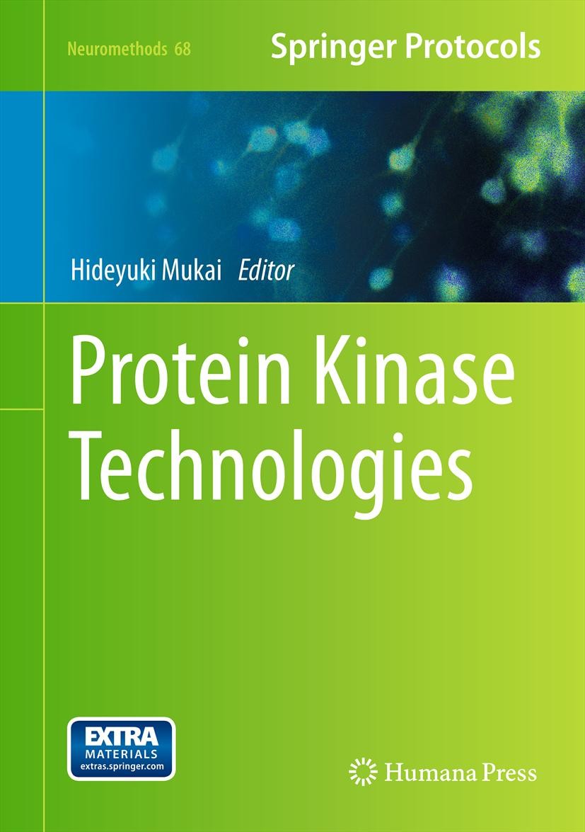 Titlebook: Protein Kinase Technologies; Hideyuki Mukai Book 2012 Springer Science+Business Media, LLC 2012 Individual protein kinases.Neurobiology.Pr Titlebook: Protein Kinase Technologies; Hideyuki Mukai Book 2012 Springer Science+Business Media, LLC 2012 Individual protein kinases.Neurobiology.Pr