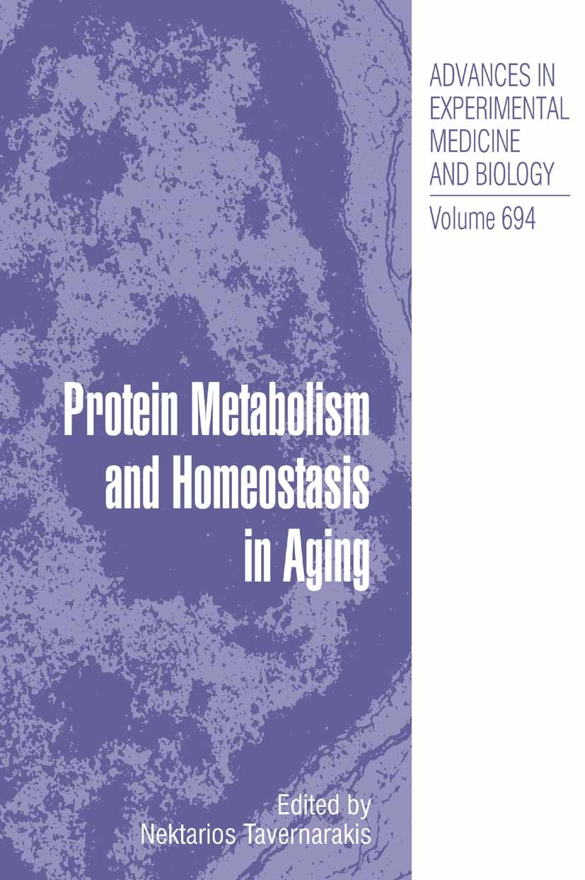 Titlebook: Protein Metabolism and Homeostasis in Aging; Nektarios Tavernarakis Book 2010 The Editor(s) (if applicable) and The Author(s), under exclu Titlebook: Protein Metabolism and Homeostasis in Aging; Nektarios Tavernarakis Book 2010 The Editor(s) (if applicable) and The Author(s), under exclu