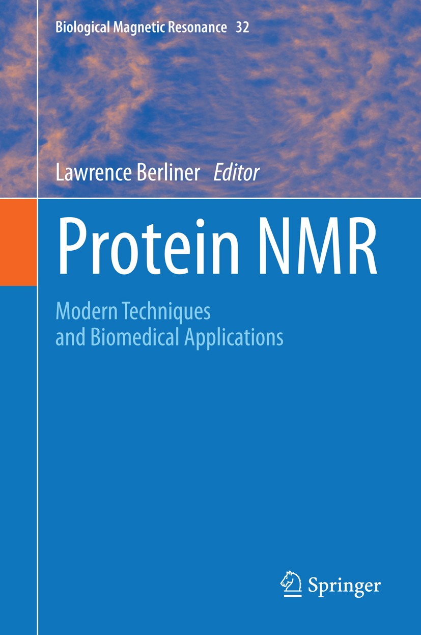 Titlebook: Protein NMR; Modern Techniques an Lawrence Berliner Book 2015 Springer Science+Business Media, LLC 2015 Heteronuclear NMR.Nuclear Polarizat Titlebook: Protein NMR; Modern Techniques an Lawrence Berliner Book 2015 Springer Science+Business Media, LLC 2015 Heteronuclear NMR.Nuclear Polarizat