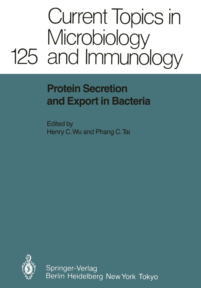 Titlebook: Protein Secretion and Export in Bacteria; Henry C. Wu (Professor of Microbiology),Phang C. T Conference proceedings 1986 The Editor(s) (if Titlebook: Protein Secretion and Export in Bacteria; Henry C. Wu (Professor of Microbiology),Phang C. T Conference proceedings 1986 The Editor(s) (if