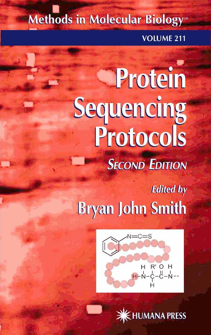 Titlebook: Protein Sequencing Protocols; Bryan John Smith Book 2003Latest edition Humana Press 2003 Titlebook: Protein Sequencing Protocols; Bryan John Smith Book 2003Latest edition Humana Press 2003