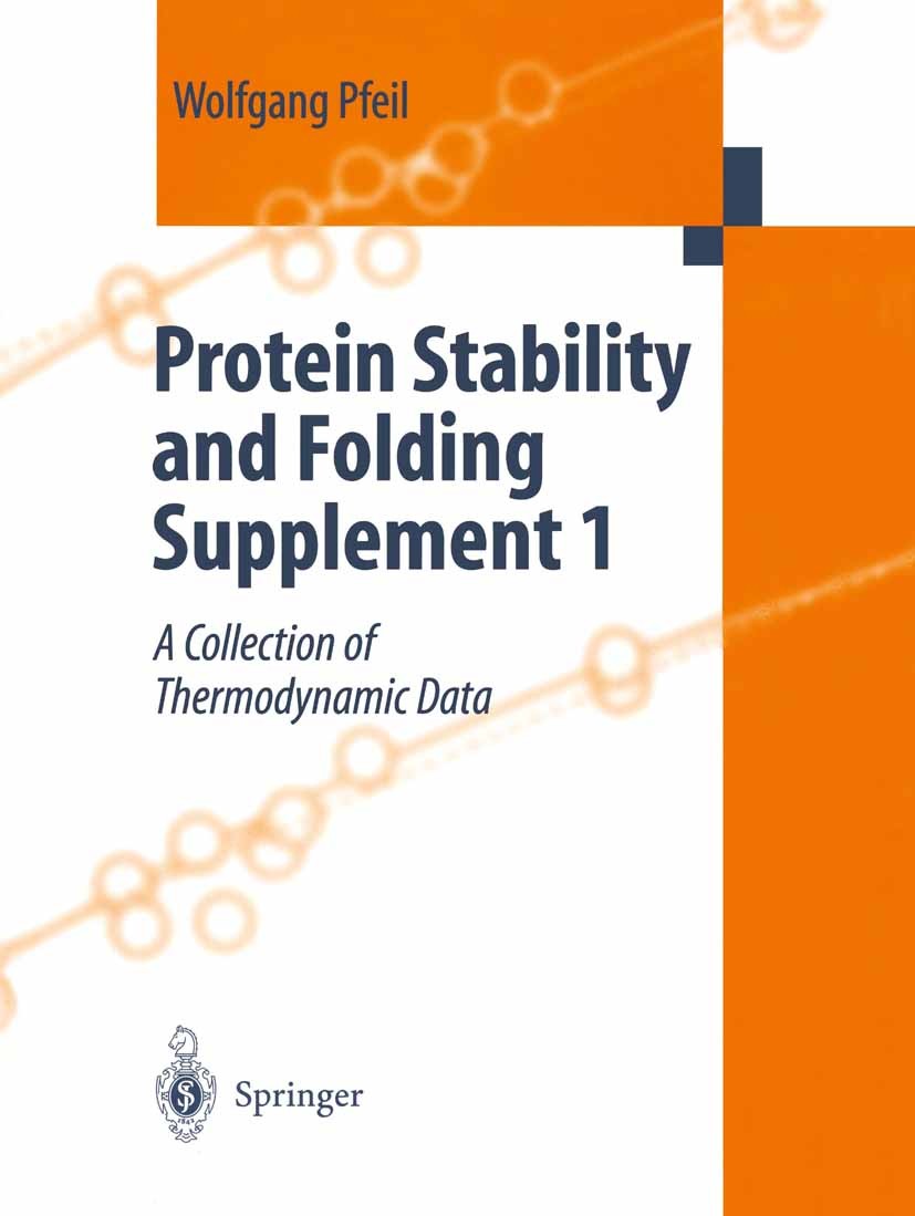 Titlebook: Protein Stability and Folding; Supplement 1 A Colle Wolfgang Pfeil Book 2001 Springer-Verlag Berlin Heidelberg 2001 Fluor.Proteinstabilität Titlebook: Protein Stability and Folding; Supplement 1 A Colle Wolfgang Pfeil Book 2001 Springer-Verlag Berlin Heidelberg 2001 Fluor.Proteinstabilität