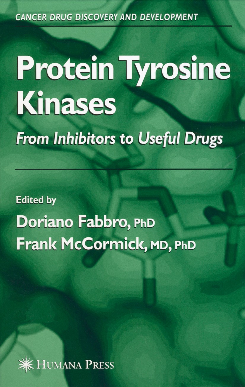 Titlebook: Protein Tyrosine Kinases; From Inhibitors to U Doriano Fabbro,Frank McCormick Book 2006 Humana Press 2006 Proteomics.biology.cancer.drug de Titlebook: Protein Tyrosine Kinases; From Inhibitors to U Doriano Fabbro,Frank McCormick Book 2006 Humana Press 2006 Proteomics.biology.cancer.drug de