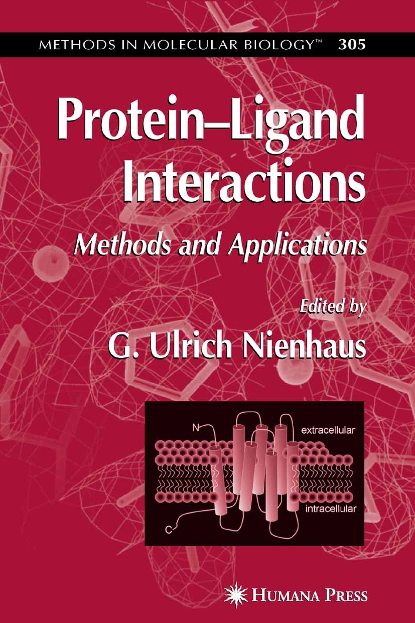 Titlebook: Protein‘Ligand Interactions; Methods and Applicat G. Ulrich Nienhaus Book 2005 Humana Press 2005 biology.biosensors.microscopy.molecular bi Titlebook: Protein‘Ligand Interactions; Methods and Applicat G. Ulrich Nienhaus Book 2005 Humana Press 2005 biology.biosensors.microscopy.molecular bi