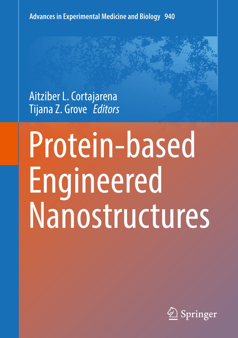 Titlebook: Protein-based Engineered Nanostructures; Aitziber L. Cortajarena,Tijana Z. Grove Book 2016 The Editor(s) (if applicable) and The Author(s) Titlebook: Protein-based Engineered Nanostructures; Aitziber L. Cortajarena,Tijana Z. Grove Book 2016 The Editor(s) (if applicable) and The Author(s)