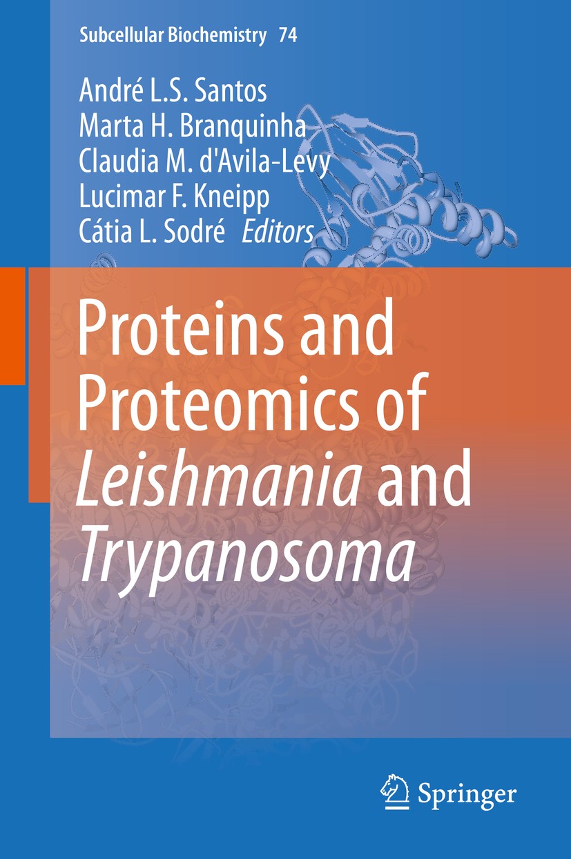 Titlebook: Proteins and Proteomics of Leishmania and Trypanosoma; André L.S. Santos,Marta H. Branquinha,Cátia L. Sod Book 2014 Springer Science+Busin Titlebook: Proteins and Proteomics of Leishmania and Trypanosoma; André L.S. Santos,Marta H. Branquinha,Cátia L. Sod Book 2014 Springer Science+Busin