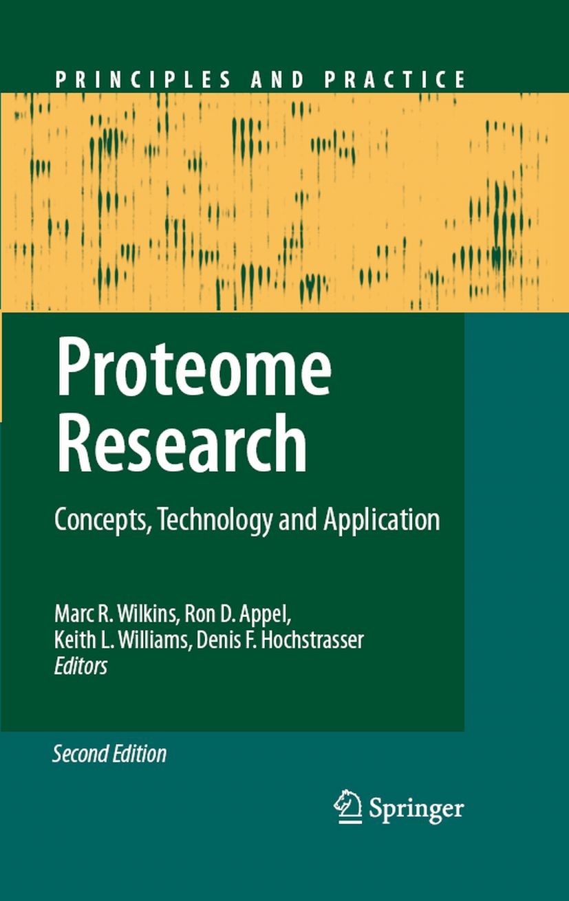 Titlebook: Proteome Research; Concepts, Technology Marc R. Wilkins,Ron D. Appel,Denis F. Hochstrasser Book 2007Latest edition Springer-Verlag Berlin H Titlebook: Proteome Research; Concepts, Technology Marc R. Wilkins,Ron D. Appel,Denis F. Hochstrasser Book 2007Latest edition Springer-Verlag Berlin H