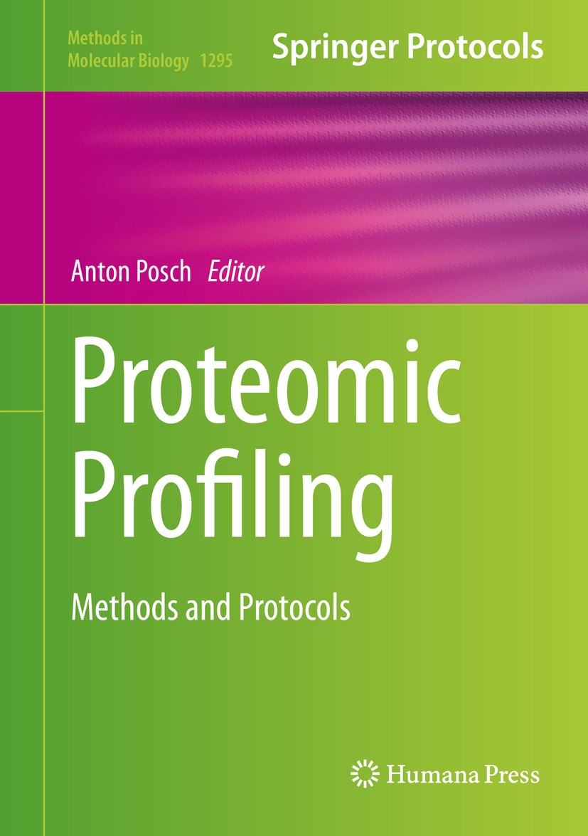 Titlebook: Proteomic Profiling; Methods and Protocol Anton Posch Book 2015 Springer Science+Business Media New York 2015 Protein Analysis.Protein Char Titlebook: Proteomic Profiling; Methods and Protocol Anton Posch Book 2015 Springer Science+Business Media New York 2015 Protein Analysis.Protein Char