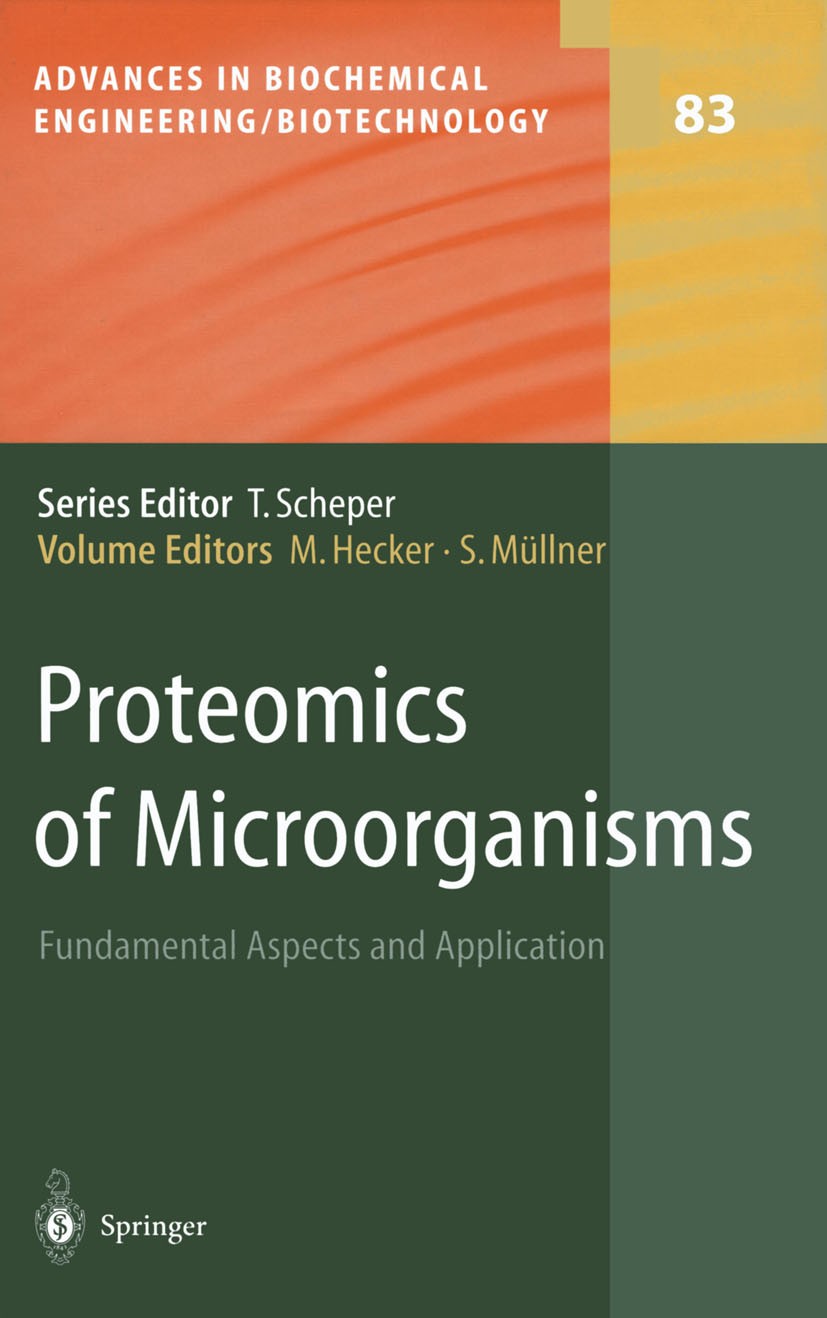 Titlebook: Proteomics of Microorganisms; Fundamental Aspects M. Hecker,Stefan Müllner (Senior Vice President Li Book 2003 Springer-Verlag Berlin Heid Titlebook: Proteomics of Microorganisms; Fundamental Aspects M. Hecker,Stefan Müllner (Senior Vice President Li Book 2003 Springer-Verlag Berlin Heid