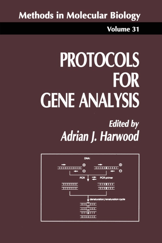Titlebook: Protocols for Gene Analysis; Adrian J. Harwood Book 1994 Humana Press 1994 Titlebook: Protocols for Gene Analysis; Adrian J. Harwood Book 1994 Humana Press 1994