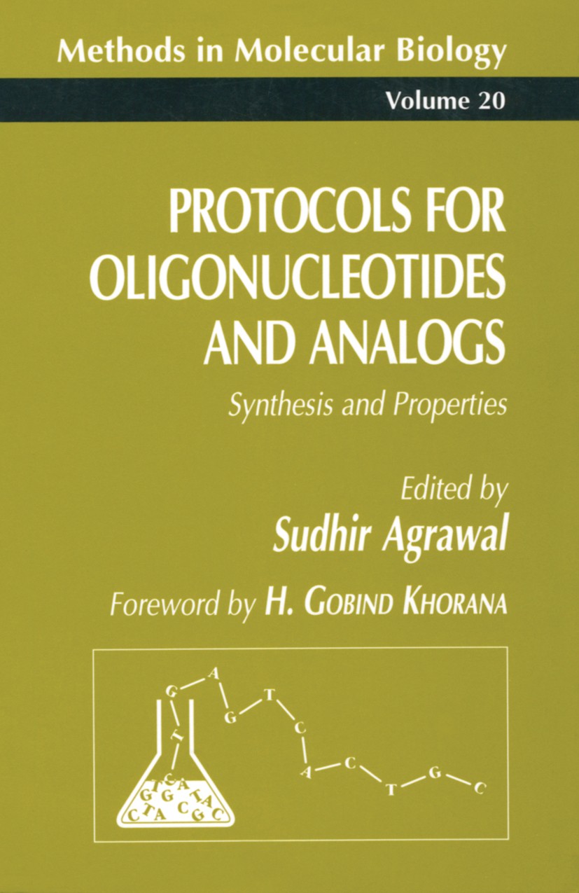Titlebook: Protocols for Oligonucleotides and Analogs; Synthesis and Proper Sudhir Agrawal Book 1993 Humana Press 1993 Titlebook: Protocols for Oligonucleotides and Analogs; Synthesis and Proper Sudhir Agrawal Book 1993 Humana Press 1993