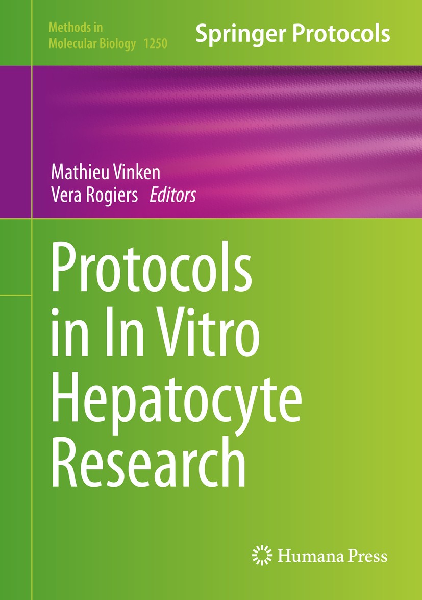 Titlebook: Protocols in In Vitro Hepatocyte Research; Mathieu Vinken,Vera Rogiers Book 2015 Springer Science+Business Media New York 2015 apoptotic c Titlebook: Protocols in In Vitro Hepatocyte Research; Mathieu Vinken,Vera Rogiers Book 2015 Springer Science+Business Media New York 2015 apoptotic c