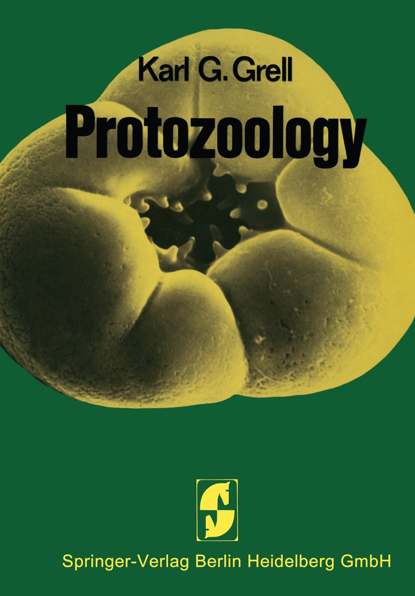 Titlebook: Protozoology; Karl G. Grell Textbook 19731st edition Springer-Verlag Berlin Heidelberg 1973 Protozoa.cell.reproduction.society.zoology Titlebook: Protozoology; Karl G. Grell Textbook 19731st edition Springer-Verlag Berlin Heidelberg 1973 Protozoa.cell.reproduction.society.zoology