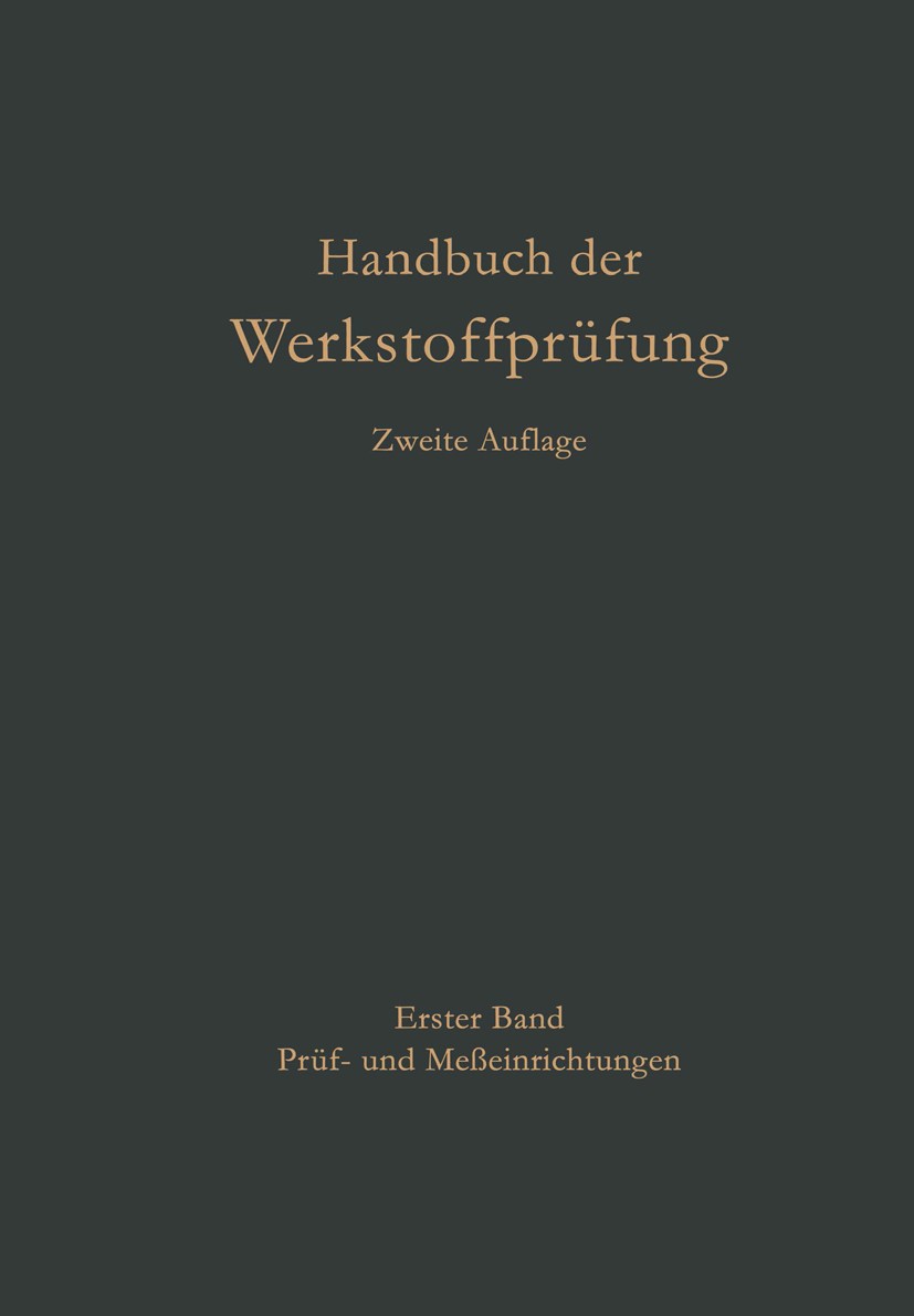 Titlebook: Prüf- und Meßeinrichtungen; E. Amedick,R. Berthold,N. Ludwig (Geschäftsführer) Book 1958Latest edition Springer-Verlag Berlin Heidelberg 1 Titlebook: Prüf- und Meßeinrichtungen; E. Amedick,R. Berthold,N. Ludwig (Geschäftsführer) Book 1958Latest edition Springer-Verlag Berlin Heidelberg 1