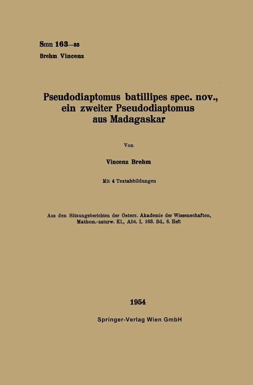 Titlebook: Pseudodiaptomus batillipes spec. nov., ein zweiter Pseudodiaptomus aus Madagaskar; Vincenz Brehm Book 1954 Springer-Verlag Wien 1954 Amphi Titlebook: Pseudodiaptomus batillipes spec. nov., ein zweiter Pseudodiaptomus aus Madagaskar; Vincenz Brehm Book 1954 Springer-Verlag Wien 1954 Amphi