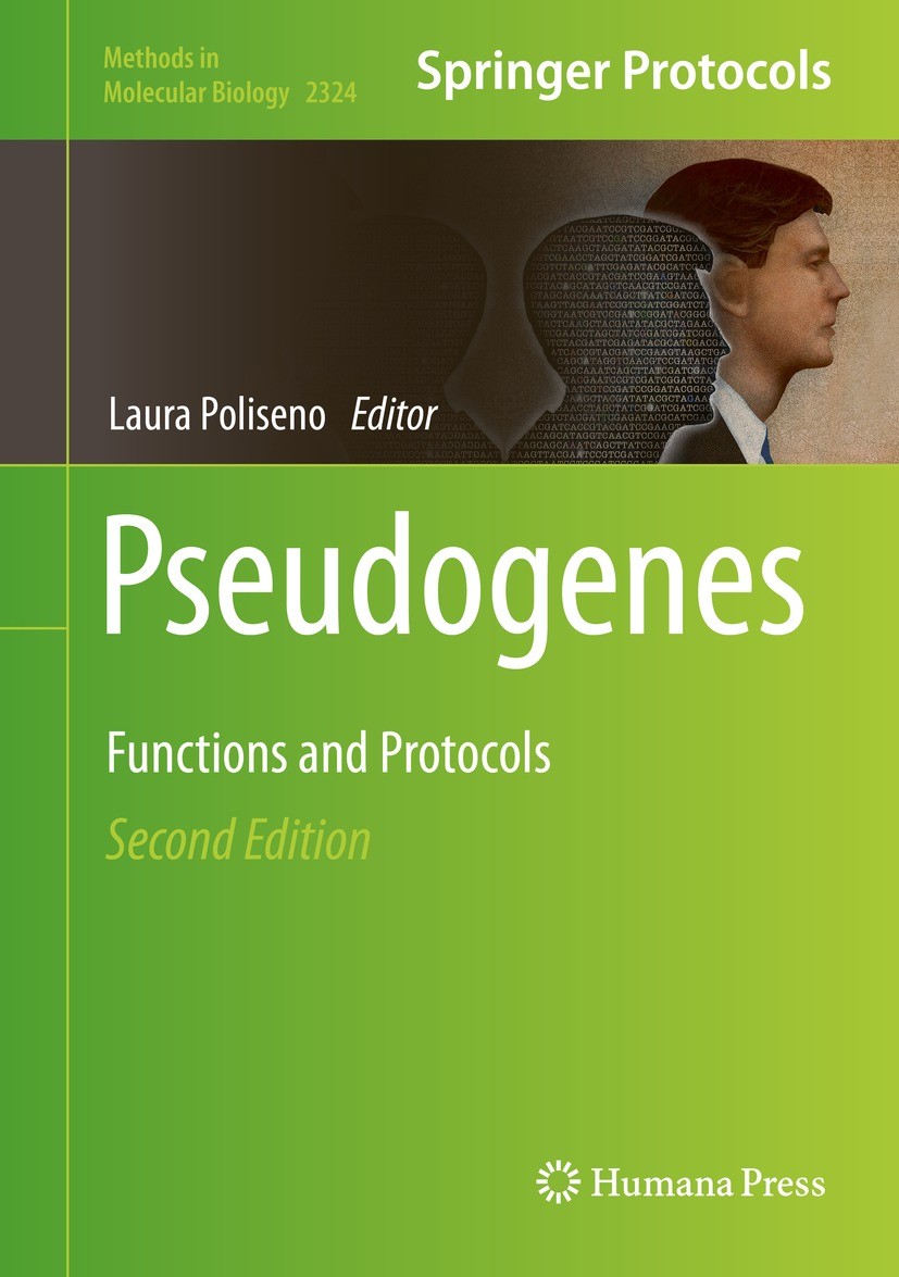 Titlebook: Pseudogenes; Functions and Protoc Laura Poliseno Book 2021Latest edition Springer Science+Business Media, LLC, part of Springer Nature 2021 Titlebook: Pseudogenes; Functions and Protoc Laura Poliseno Book 2021Latest edition Springer Science+Business Media, LLC, part of Springer Nature 2021