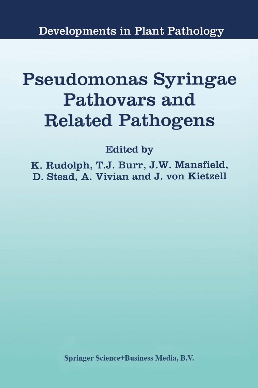 Titlebook: Pseudomonas Syringae Pathovars and Related Pathogens; K. Rudolph,T. J. Burr,J. Kietzell Book 1997 Springer Science+Business Media Dordrech Titlebook: Pseudomonas Syringae Pathovars and Related Pathogens; K. Rudolph,T. J. Burr,J. Kietzell Book 1997 Springer Science+Business Media Dordrech