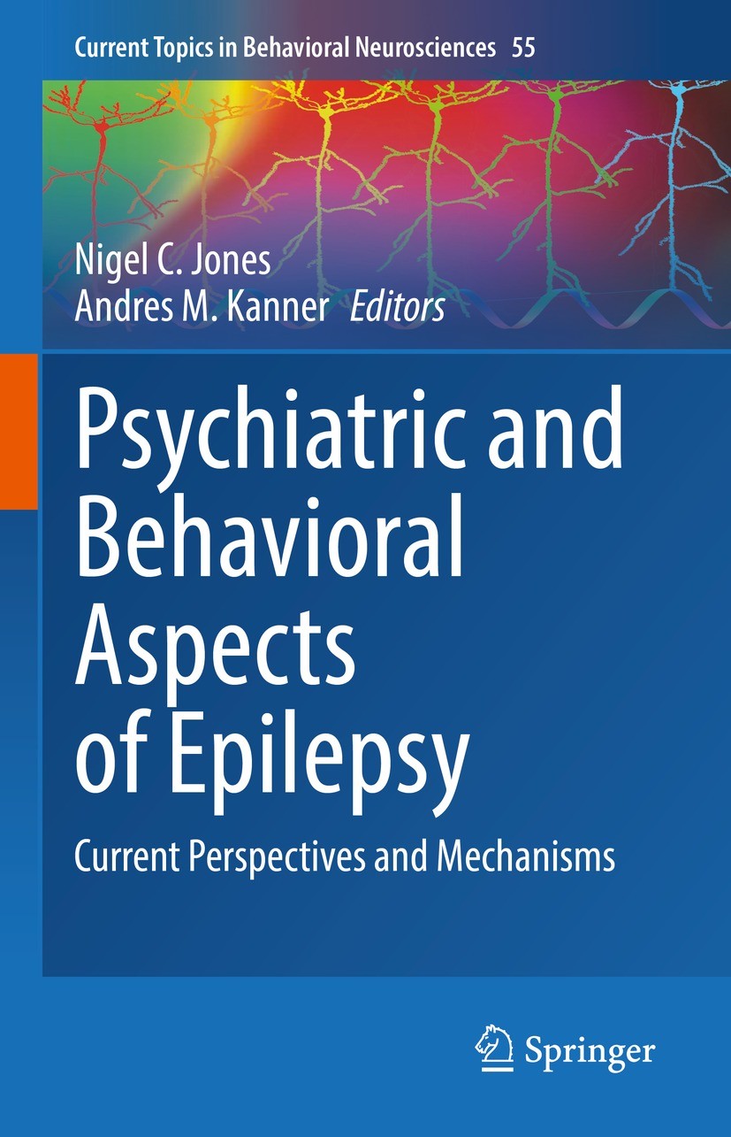 Titlebook: Psychiatric and Behavioral Aspects of Epilepsy; Current Perspectives Nigel C. Jones,Andres M. Kanner Book 2022 The Editor(s) (if applicable Titlebook: Psychiatric and Behavioral Aspects of Epilepsy; Current Perspectives Nigel C. Jones,Andres M. Kanner Book 2022 The Editor(s) (if applicable