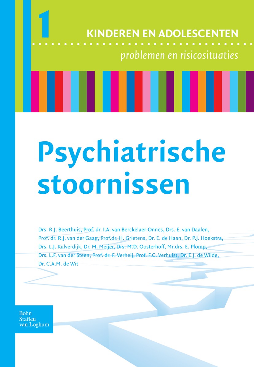 Titlebook: Psychiatrische stoornissen; R. J. Beerthuis,I.A. Berckelaer-Onnes,C.A.M. Wit Book 2009Latest edition Bohn Stafleu van Loghum 2009 Titlebook: Psychiatrische stoornissen; R. J. Beerthuis,I.A. Berckelaer-Onnes,C.A.M. Wit Book 2009Latest edition Bohn Stafleu van Loghum 2009