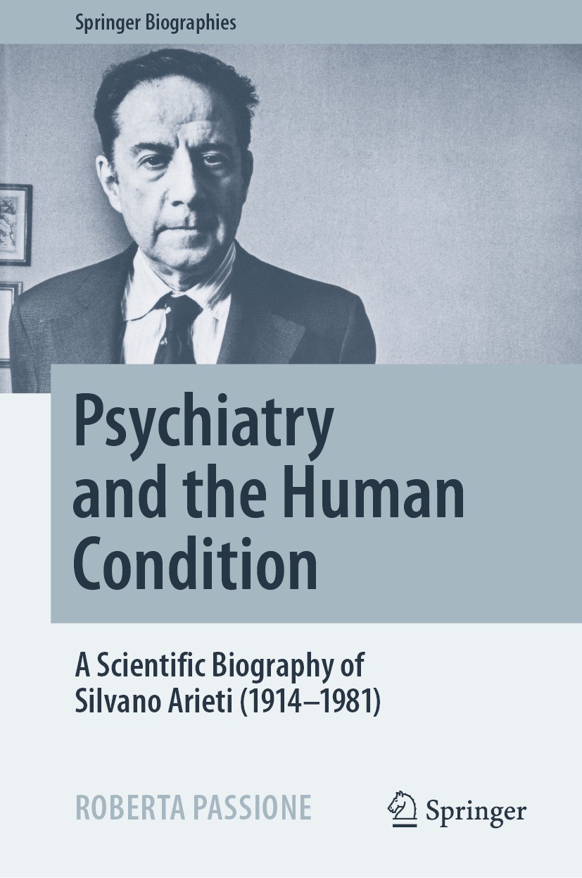 Titlebook: Psychiatry and the Human Condition; A Scientific Biograp Roberta Passione Book 2022 The Editor(s) (if applicable) and The Author(s), under Titlebook: Psychiatry and the Human Condition; A Scientific Biograp Roberta Passione Book 2022 The Editor(s) (if applicable) and The Author(s), under