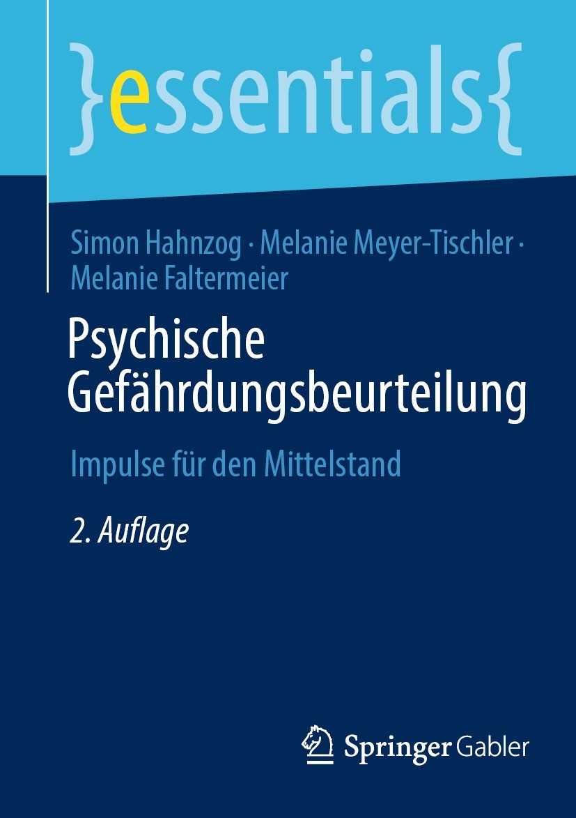 Titlebook: Psychische Gefährdungsbeurteilung; Impulse für den Mitt Simon Hahnzog,Melanie Meyer-Tischler,Melanie Falte Book 2022Latest edition Der/die Titlebook: Psychische Gefährdungsbeurteilung; Impulse für den Mitt Simon Hahnzog,Melanie Meyer-Tischler,Melanie Falte Book 2022Latest edition Der/die