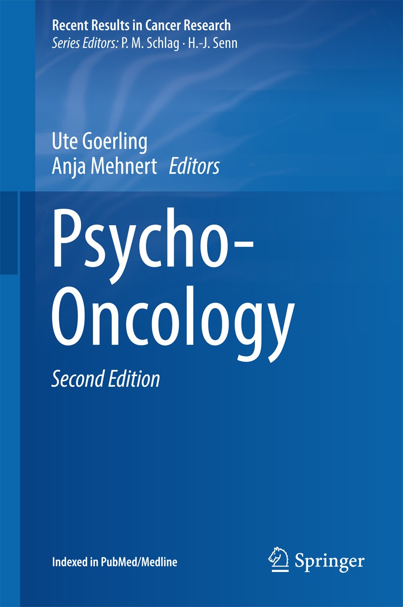 Titlebook: Psycho-Oncology; Ute Goerling,Anja Mehnert Book 2018Latest edition Springer International Publishing AG 2018 Cancer.Psycho-oncological Tre Titlebook: Psycho-Oncology; Ute Goerling,Anja Mehnert Book 2018Latest edition Springer International Publishing AG 2018 Cancer.Psycho-oncological Tre