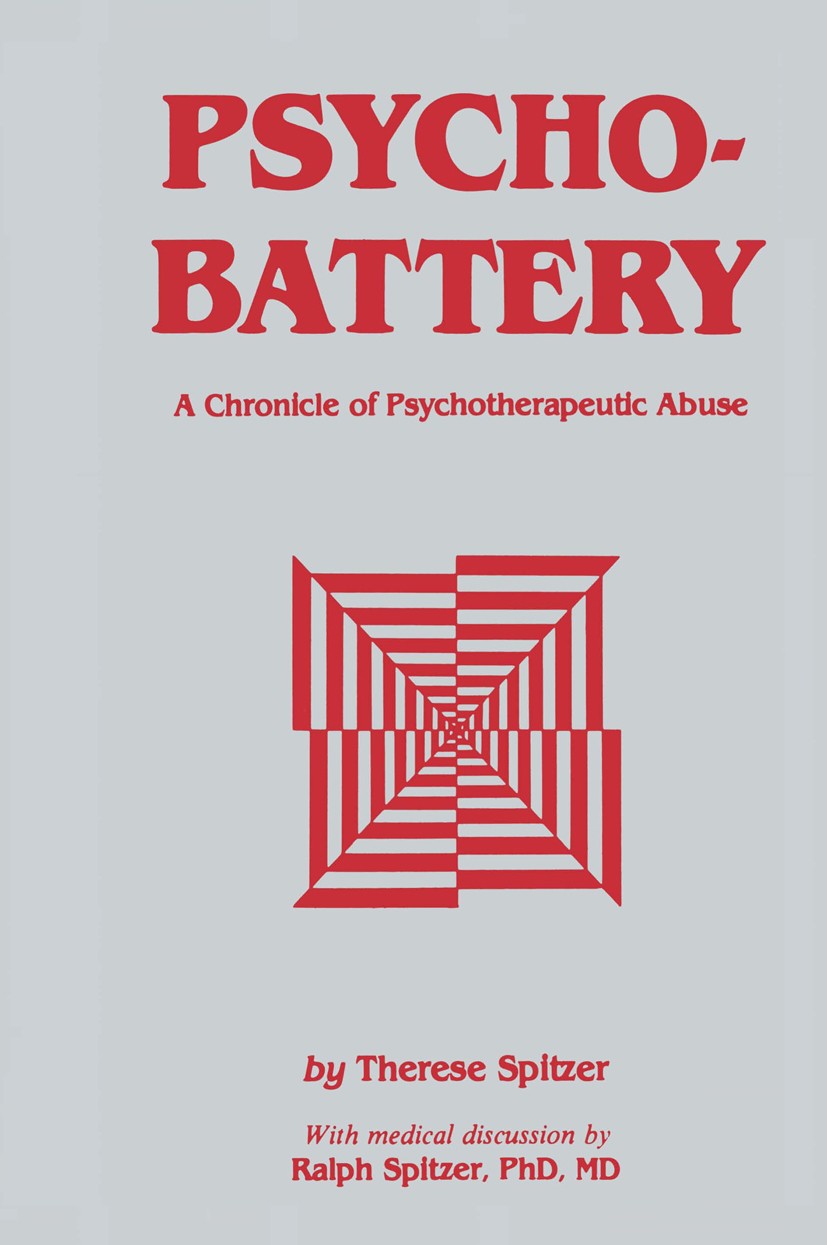 Titlebook: Psychobattery; A Chronicle of Psych Therese Spitzer Book 1980 The HUMANA Press Inc. 1980 Anorexia nervosa.Encounter.Psychotherapeut.psychia Titlebook: Psychobattery; A Chronicle of Psych Therese Spitzer Book 1980 The HUMANA Press Inc. 1980 Anorexia nervosa.Encounter.Psychotherapeut.psychia