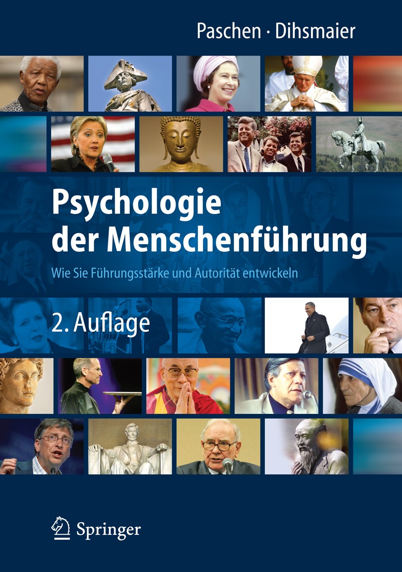 Titlebook: Psychologie der Menschenführung; Wie Sie Führungsstär Michael Paschen,Erich Dihsmaier Book 2014Latest edition Springer-Verlag Berlin Heidel Titlebook: Psychologie der Menschenführung; Wie Sie Führungsstär Michael Paschen,Erich Dihsmaier Book 2014Latest edition Springer-Verlag Berlin Heidel