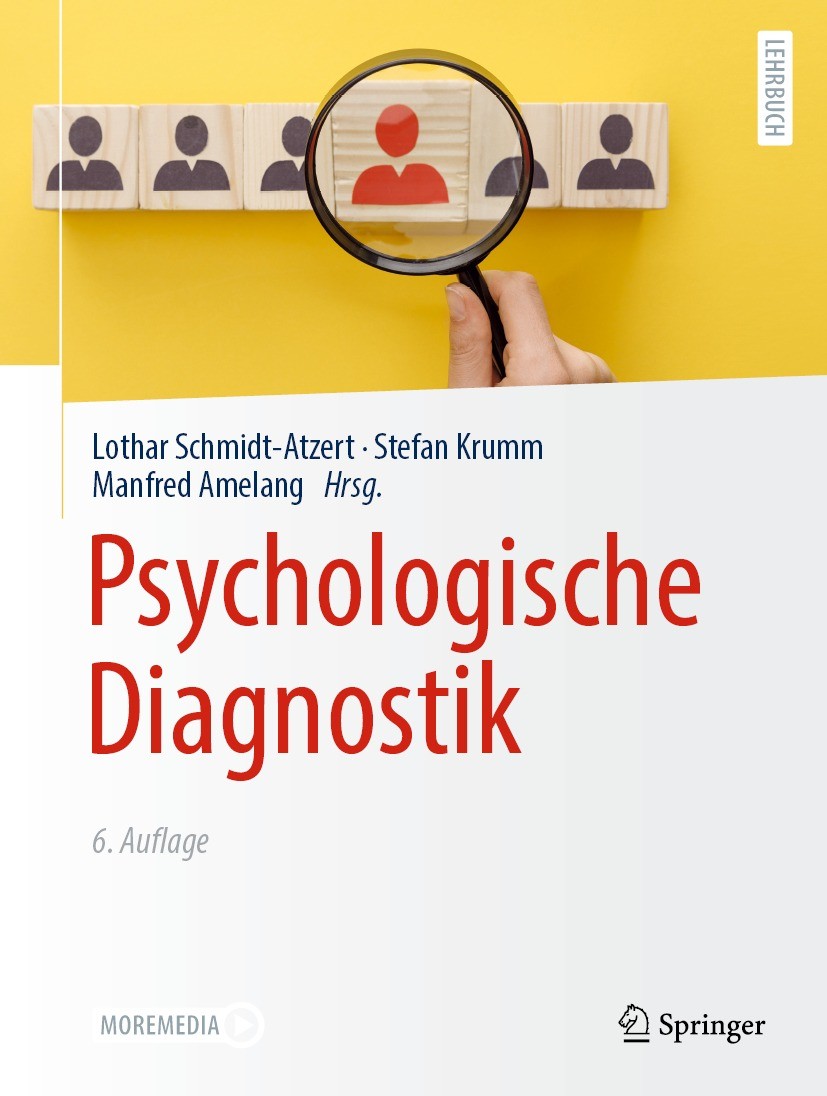 Titlebook: Psychologische Diagnostik; Lothar Schmidt-Atzert,Stefan Krumm,Manfred Amelang Textbook 2021Latest edition Springer-Verlag GmbH Deutschland Titlebook: Psychologische Diagnostik; Lothar Schmidt-Atzert,Stefan Krumm,Manfred Amelang Textbook 2021Latest edition Springer-Verlag GmbH Deutschland