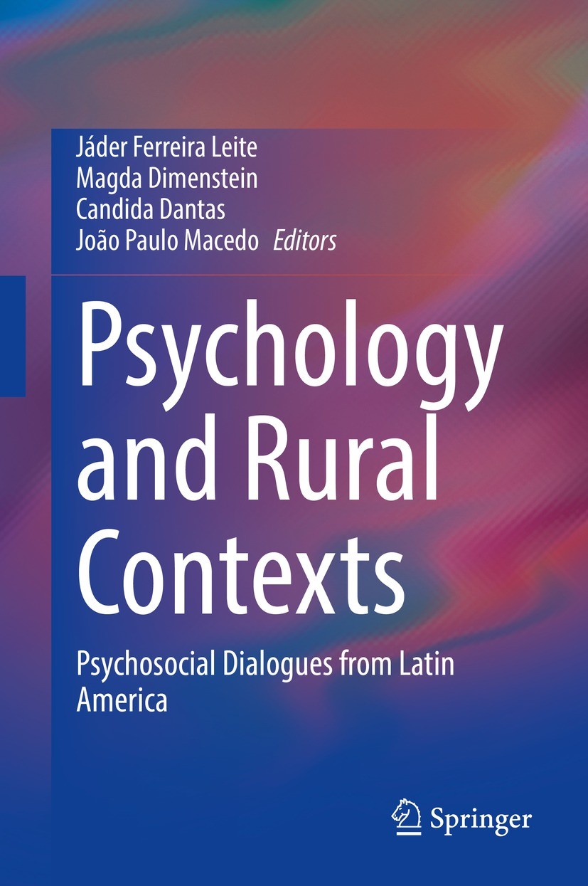 Titlebook: Psychology and Rural Contexts; Psychosocial Dialogu Jáder Ferreira Leite,Magda Dimenstein,Joao Paulo M Book 2021 The Editor(s) (if applicab Titlebook: Psychology and Rural Contexts; Psychosocial Dialogu Jáder Ferreira Leite,Magda Dimenstein,Joao Paulo M Book 2021 The Editor(s) (if applicab