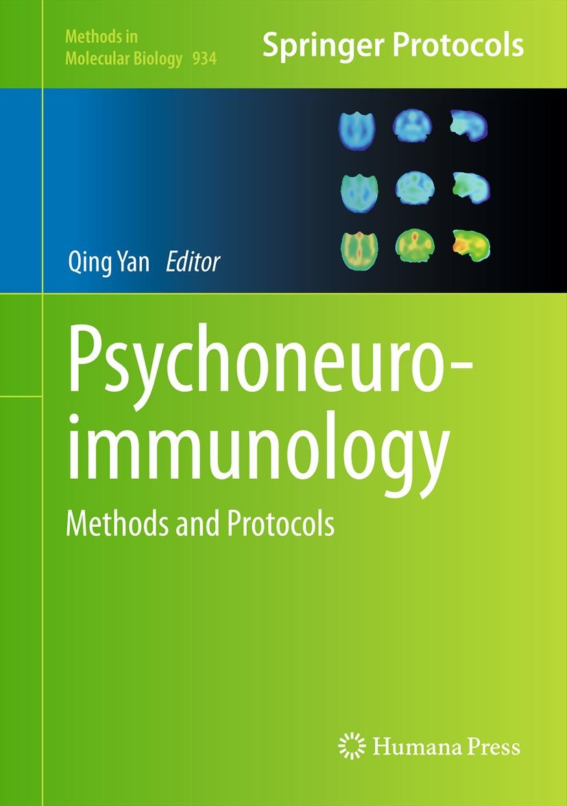 Titlebook: Psychoneuroimmunology; Methods and Protocol Qing Yan Book 2012 Springer Science+Business Media, LLC 2012 Immunobehavioral phenotyping.PNI.b Titlebook: Psychoneuroimmunology; Methods and Protocol Qing Yan Book 2012 Springer Science+Business Media, LLC 2012 Immunobehavioral phenotyping.PNI.b