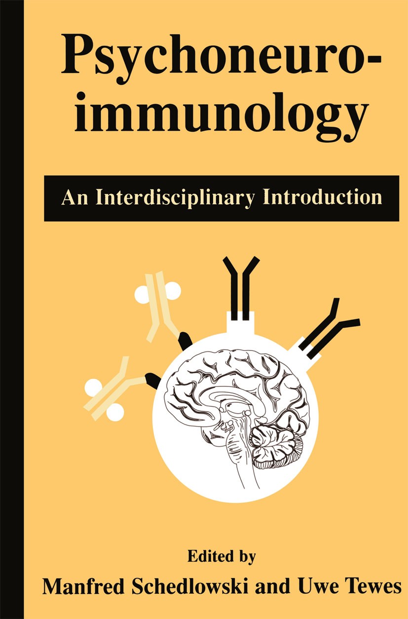 Titlebook: Psychoneuroimmunology; An Interdisciplinary Manfred Schedlowski,Uwe Tewes Book 1999 Kluwer Academic/Plenum Publishers 1999 AIDS.Depression. Titlebook: Psychoneuroimmunology; An Interdisciplinary Manfred Schedlowski,Uwe Tewes Book 1999 Kluwer Academic/Plenum Publishers 1999 AIDS.Depression.