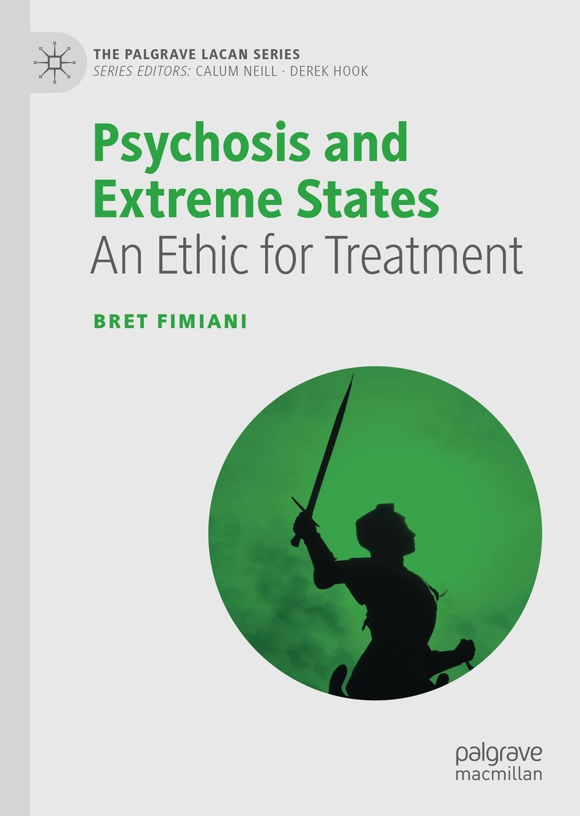Titlebook: Psychosis and Extreme States; An Ethic for Treatme Bret Fimiani Book 2021 The Editor(s) (if applicable) and The Author(s), under exclusive Titlebook: Psychosis and Extreme States; An Ethic for Treatme Bret Fimiani Book 2021 The Editor(s) (if applicable) and The Author(s), under exclusive