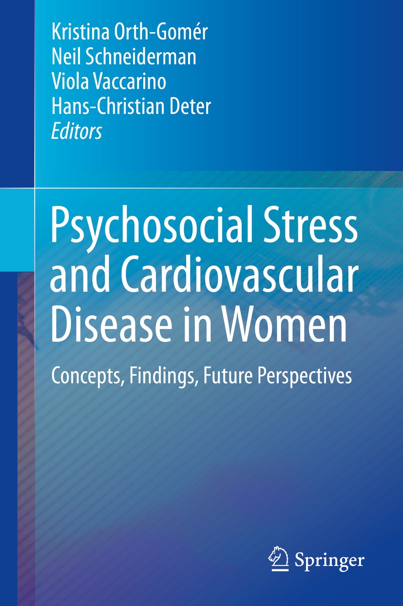 Titlebook: Psychosocial Stress and Cardiovascular Disease in Women; Concepts, Findings, Kristina Orth-Gomér,Neil Schneiderman,Hans-Christi Book 2015 Titlebook: Psychosocial Stress and Cardiovascular Disease in Women; Concepts, Findings, Kristina Orth-Gomér,Neil Schneiderman,Hans-Christi Book 2015